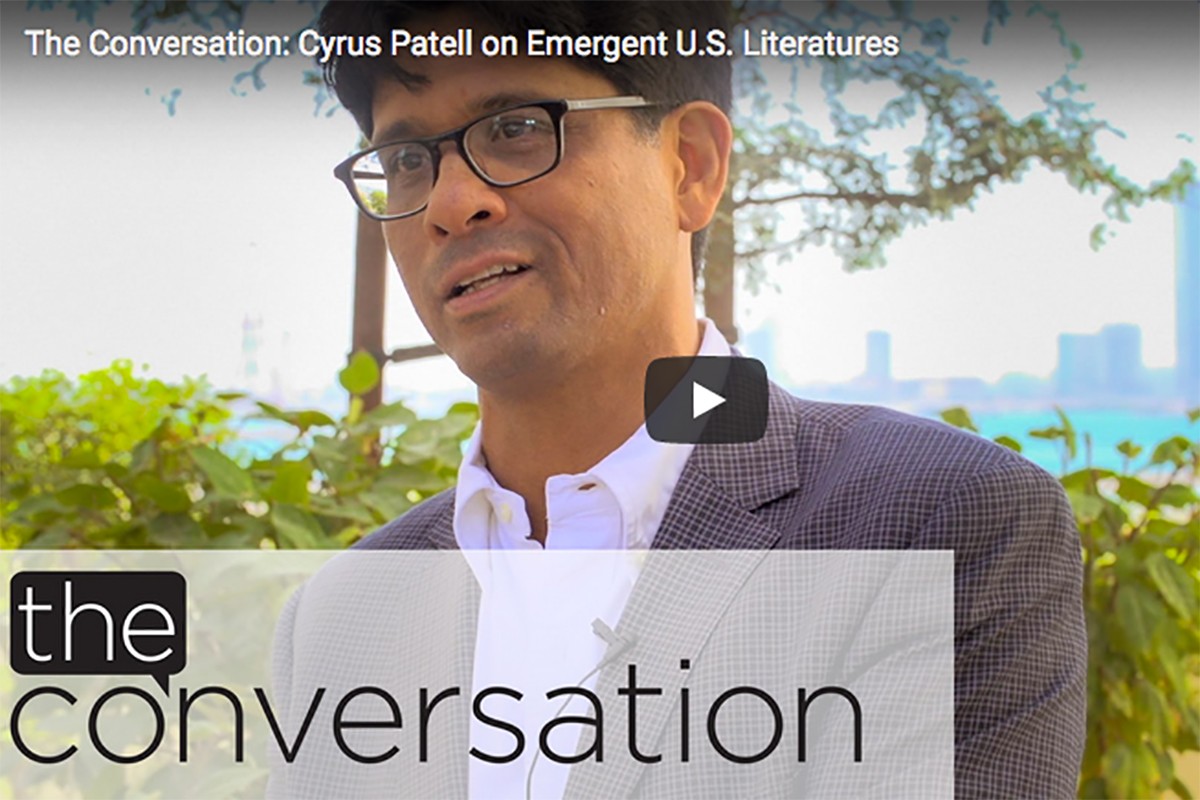 the Conversation - Cyrus R.K. Patell, Professor of Literature, NYUAD; Professor of English, NYU 