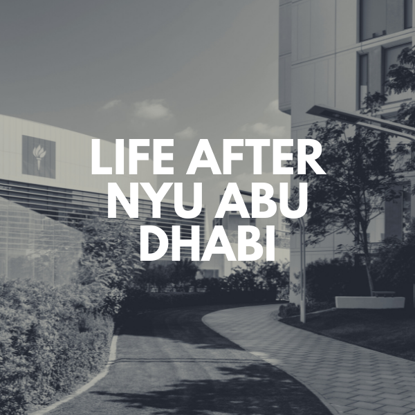 An image of the NYUAD campus with the words Life After NYU Abu Dhabi.