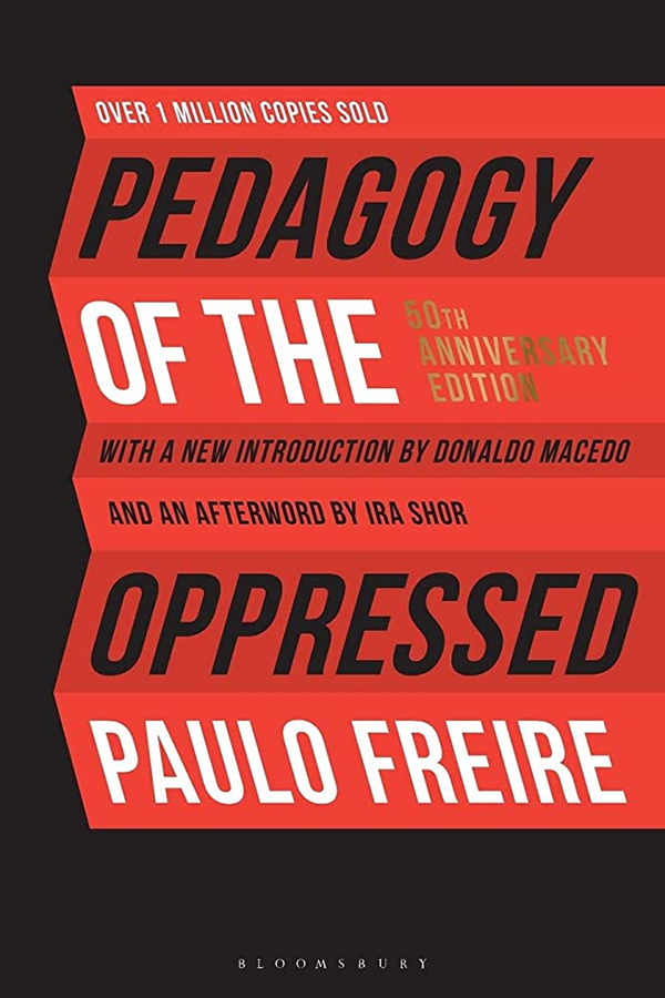 Book cover: Pedagogy Of The Oppressed, by Paulo Freire