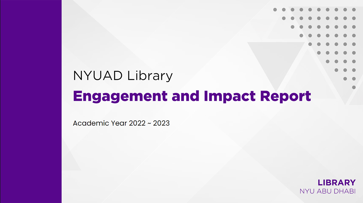 NYUAD Library Engagement and Impact Report